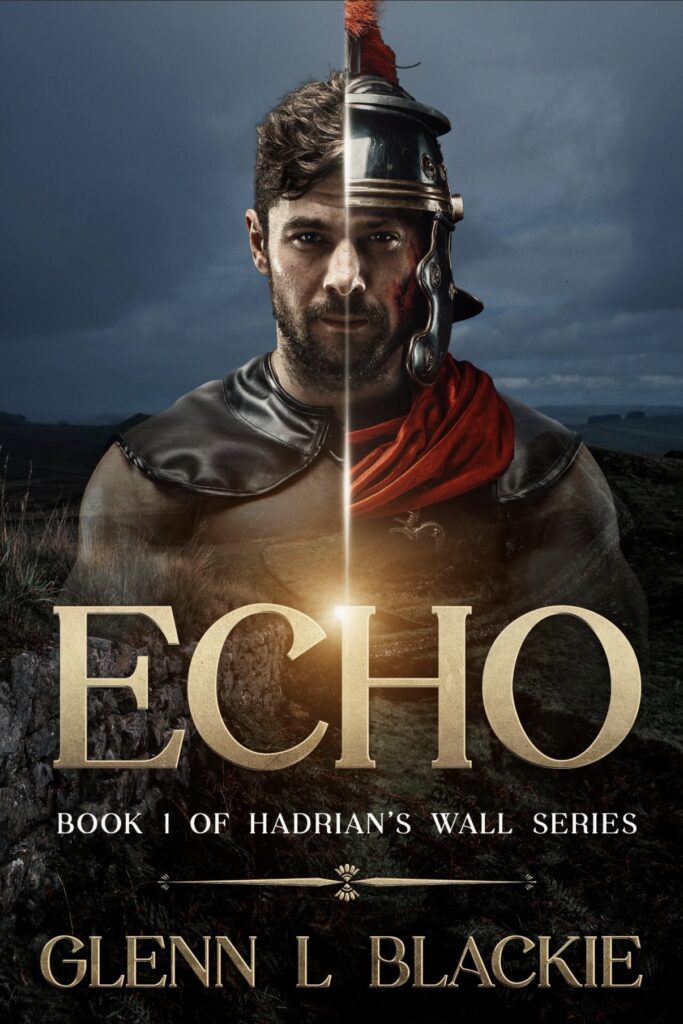 Echo book 1 of Hadrian's Wall series by Glenn L Blackie
