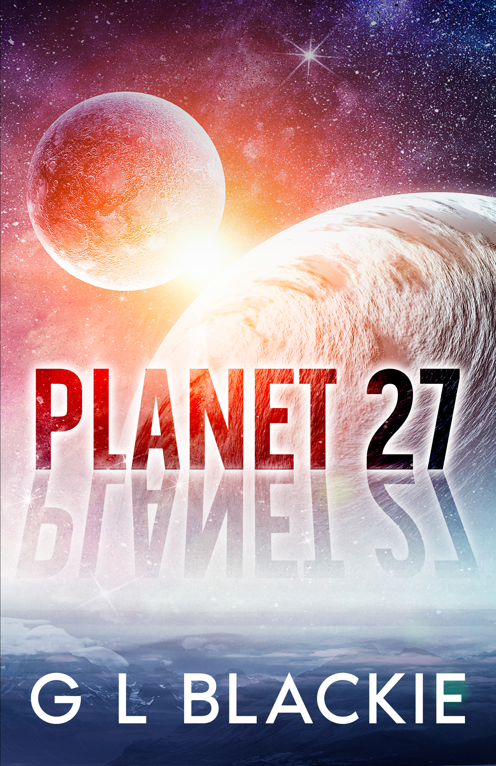 Planet 27 by G L Blackie Planet 27 by G L Blackie